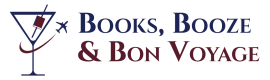 Books, Booze & Bon Voyage